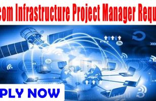 Telecom Infrastructure Project Manager Required Dubaio