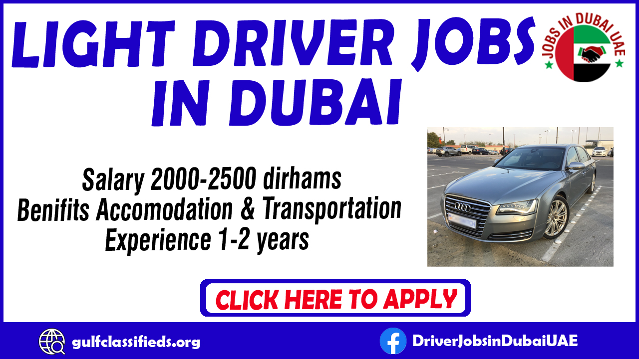 LIGHT DRIVER JOBS IN DUBAI UAE