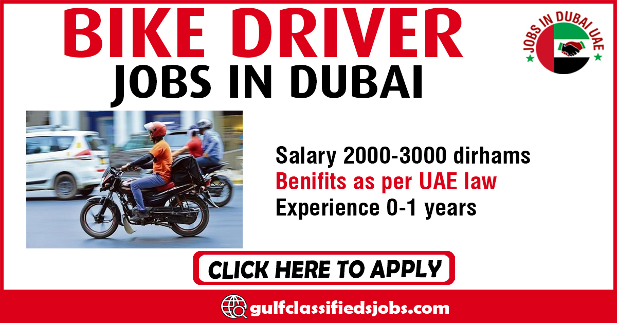 BIKE DRIVER JOBS IN DUBAI