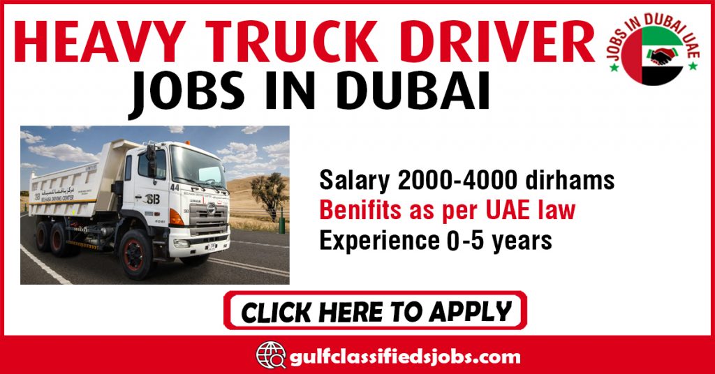 HEAVY TRUCK DRIVER JOBS IN DUBAI Gulf News Classifieds Jobs