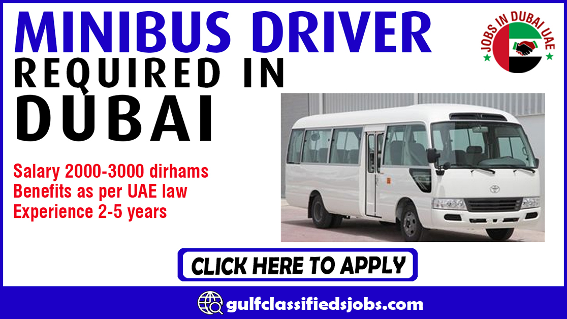 MINIBUS DRIVER REQUIRED IN DUBAI