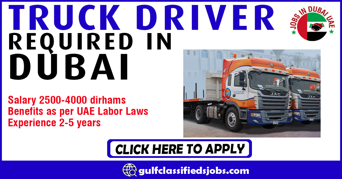 TRUCK DRIVER REQUIRED IN DUBAI