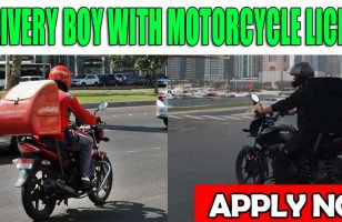 DELIVERY BOY WITH MOTORCYCLE LICENSE DUBAI