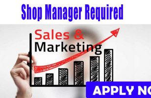 Shop Manager Required dubai