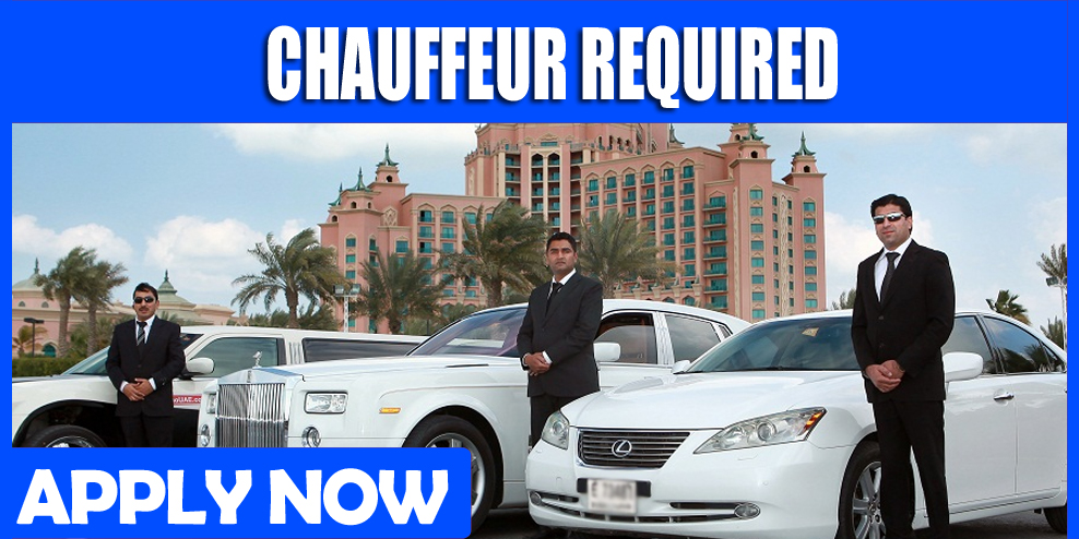 CHAUFFEUR REQUIRED IN DUBAI