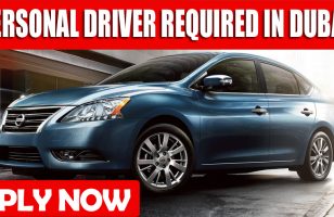 PERSONAL DRIVER REQUIRED IN DUBAI