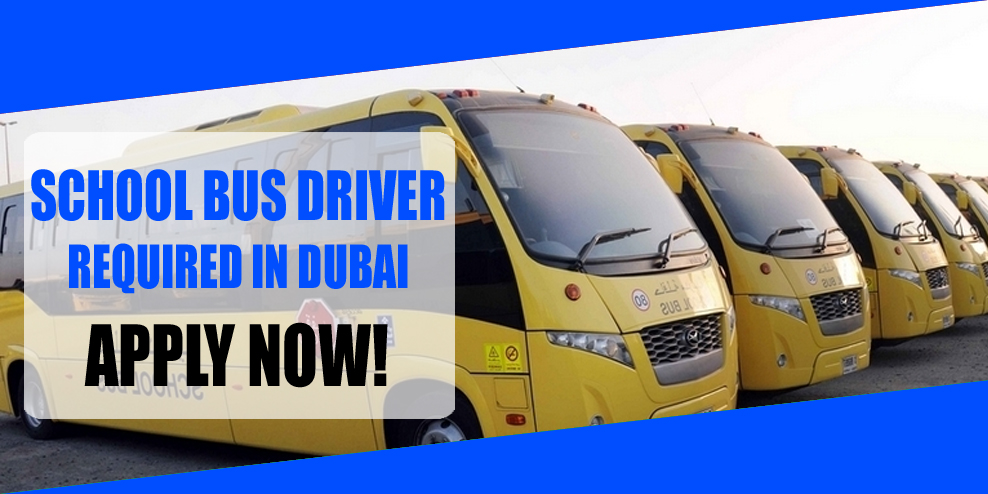 SCHOOL BUS DRIVER REQUIRED IN DUBAI