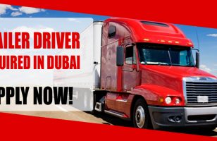 TRAILER DRIVER REQUIRED IN DUBAI