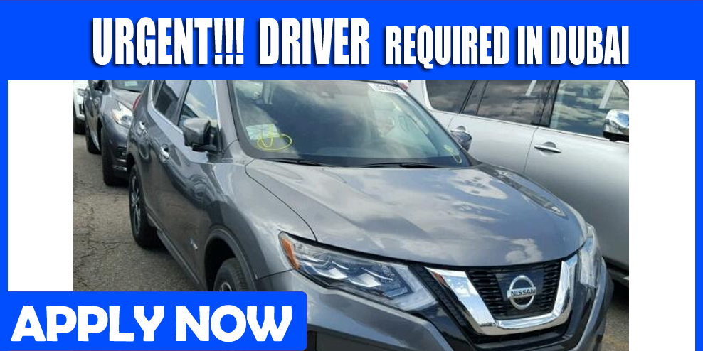 URGENT!!! DRIVER REQUIRED IN DUBAI