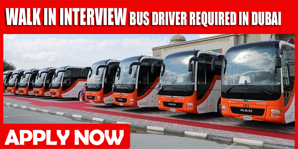 WALK IN INTERVIEW BUS DRIVER REQUIRED IN DUBAI