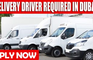 DELIVERY DRIVER REQUIRED IN DUBAI