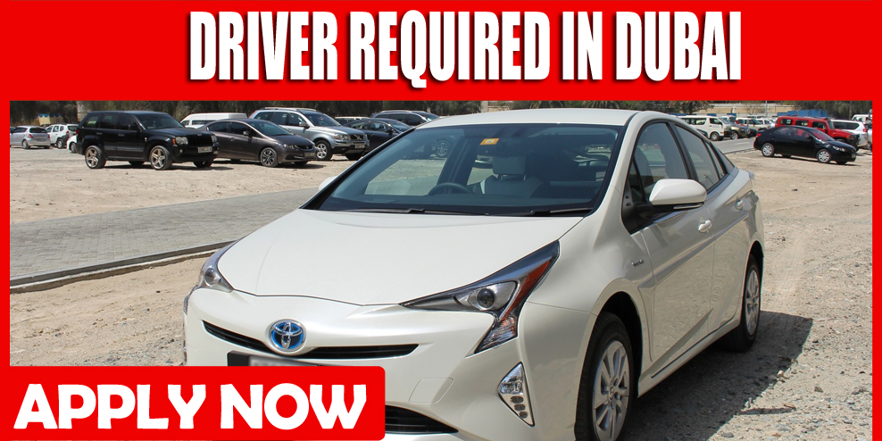 DRIVER REQUIRE IN DUBAI