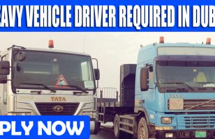 HEAVY VEHICLE DRIVER REQUIRED IN DUBAI