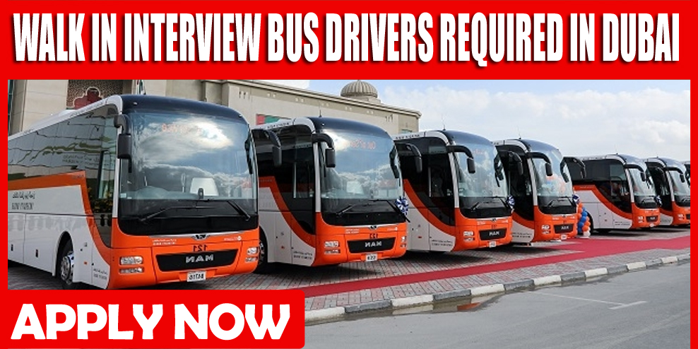 WALK IN INTERVIEW BUS DRIVERS REQUIRED IN DUBAI