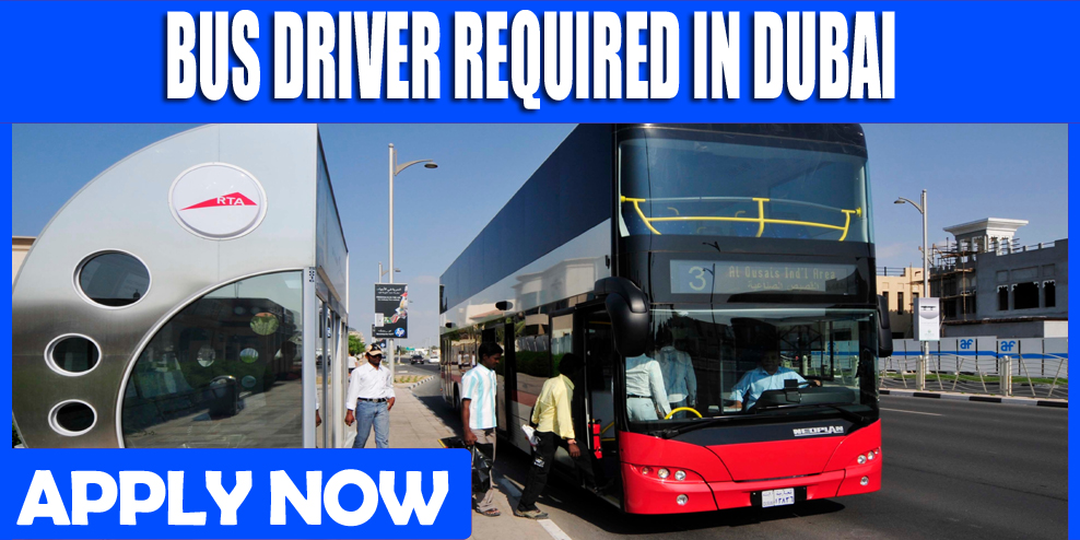 BUS DRIVER REQUIRED IN DUBAI