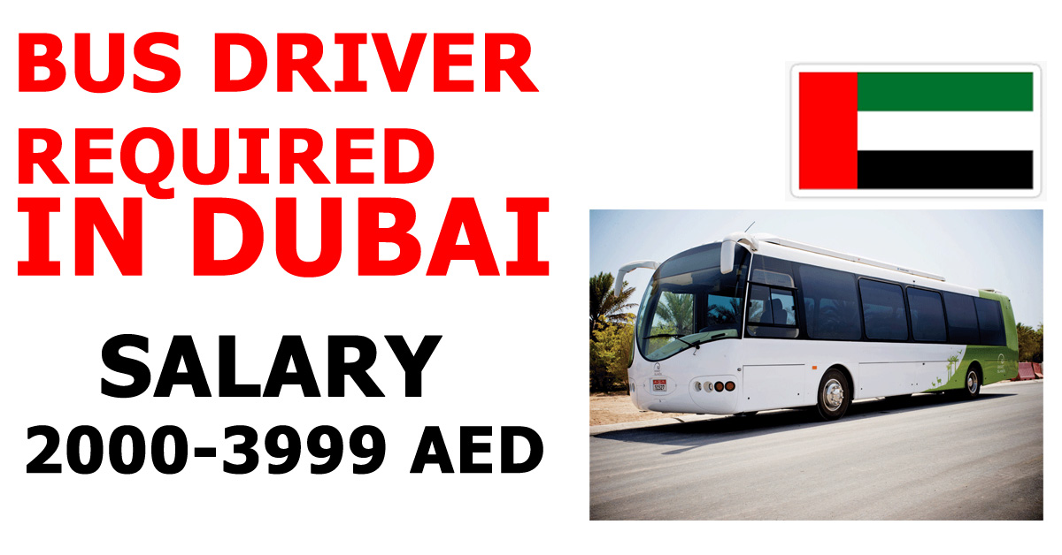 BUS DRIVER REQUIRED IN DUBAI