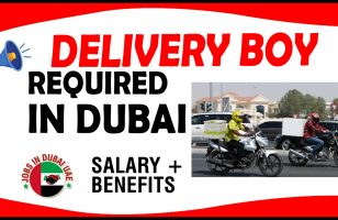 DELIVERY BOY REQUIRE IN DUBAI
