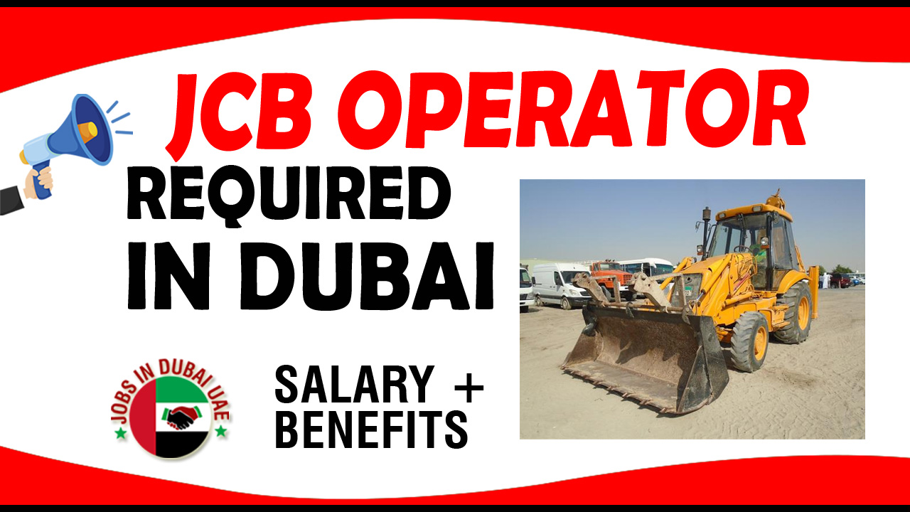 JCB OPERATOR REQUIRED IN DUBAI