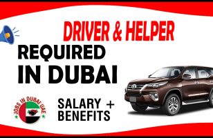 DRIVER & HELPER REQUIRED IN DUBAI