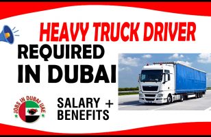 HEAVY TRUCK DRIVER REQUIRED IN DUBAI