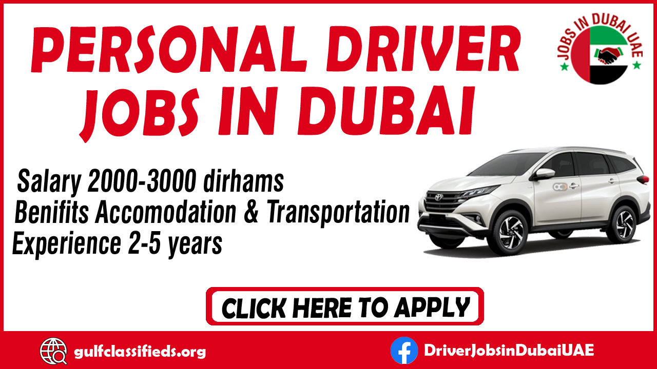 PERSONAL DRIVER REQUIRED IN DUBAI