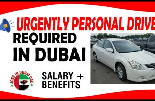 URGENTLY PERSONAL DRIVER REQUIRED IN DUBAI