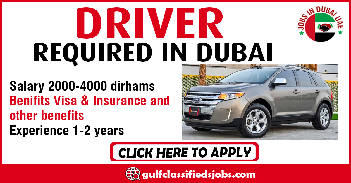 DRIVER REQUIRED IN DUBAI