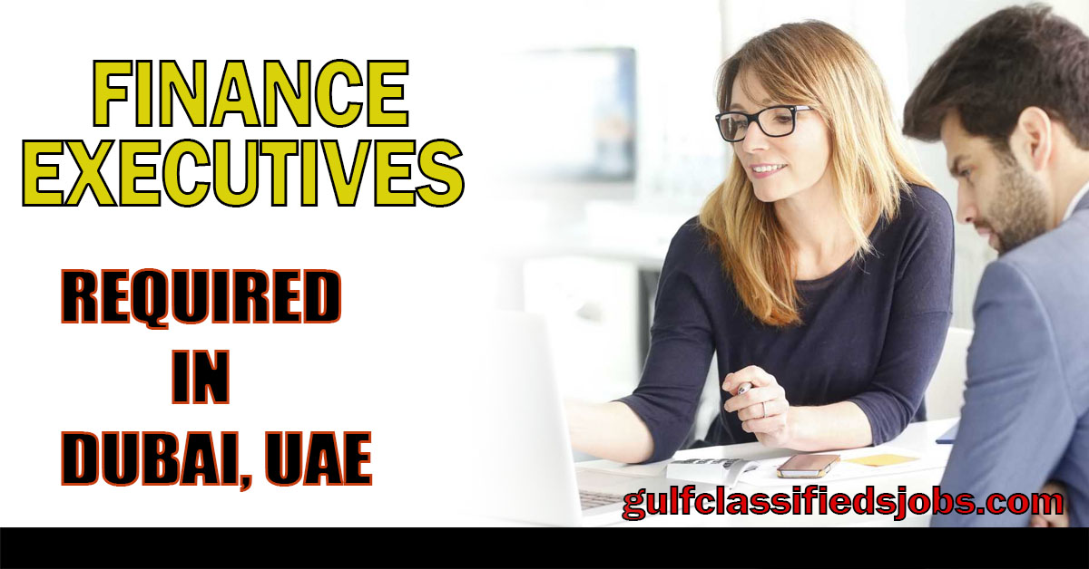 Finance Executives Required in Dubai - Gulf News Classifieds Jobs